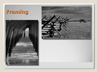 Framing 