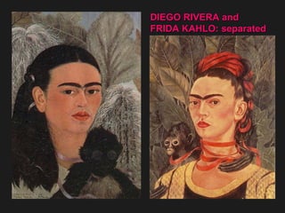 DIEGO RIVERA and  FRIDA KAHLO: separated 