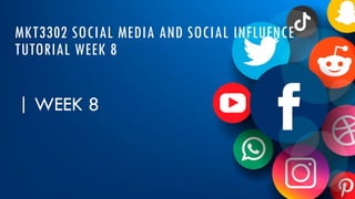 WEEK 8 TUTORIAL - MKT3302 [Auto-saved].pptx