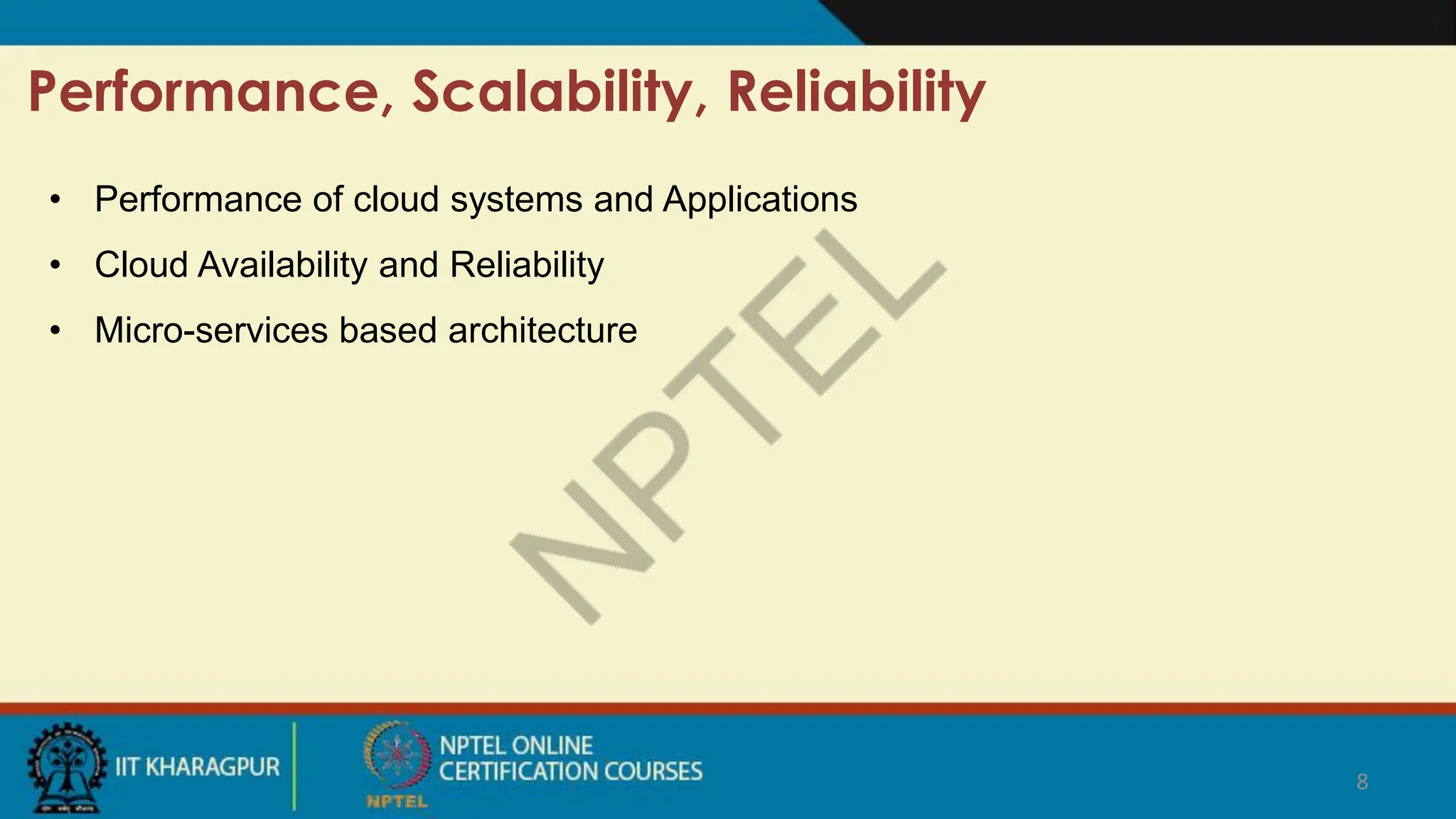 8
Performance, Scalability, Reliability
8
• Performance of cloud systems and Applications
• Cloud Availability and Reliability
• Micro-services based architecture
 