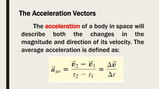 Two Body Acceleration Week 9-10 2D and 3D Motion.pptx