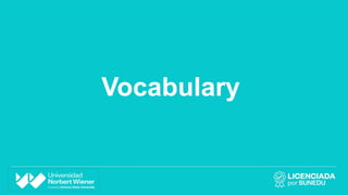 Vocabulary
 