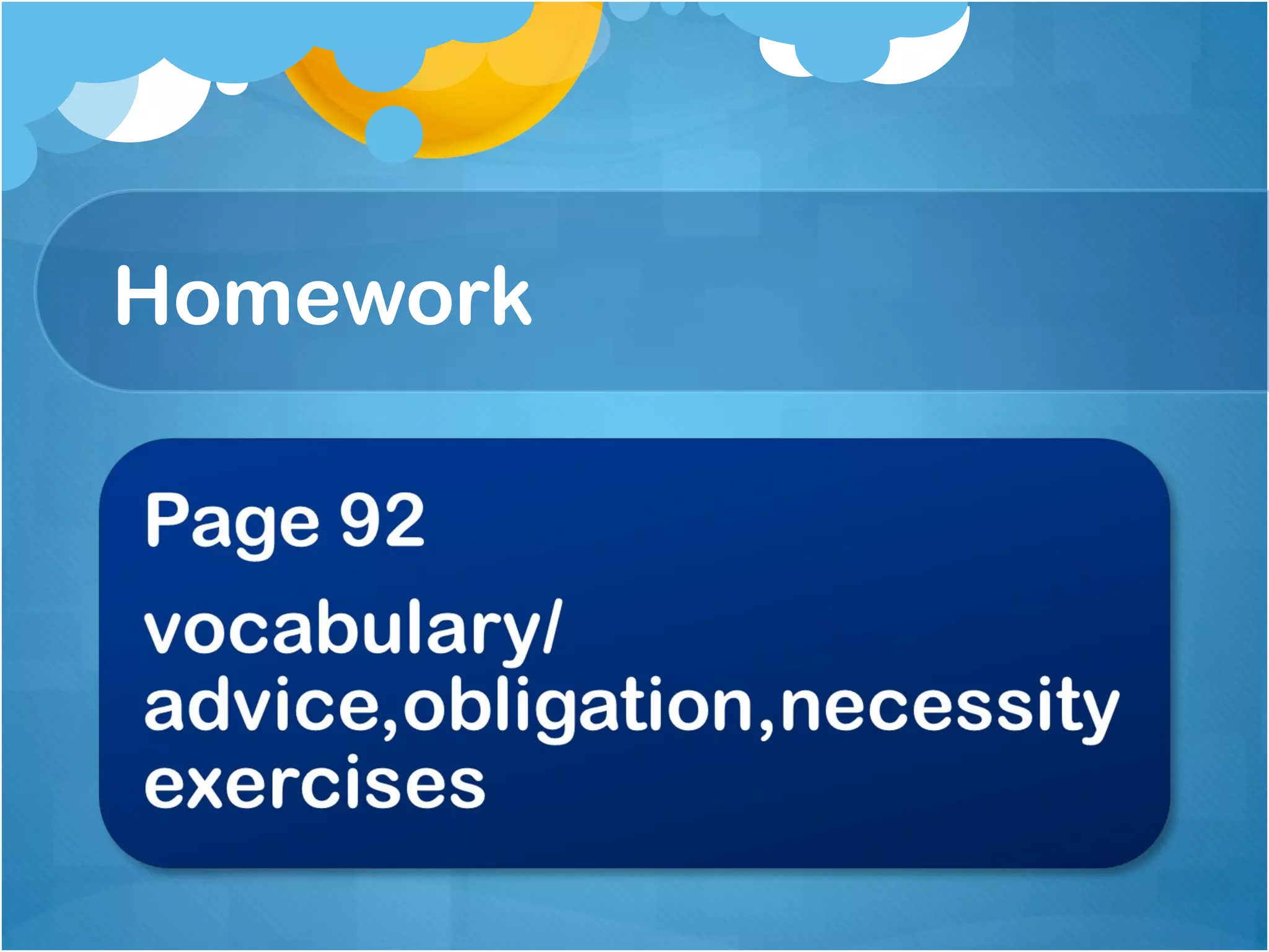 Homework
 