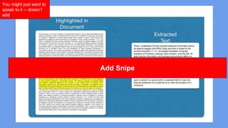 You might just want to
speak to it -- doesn’t
add
 