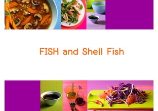 FISH and Shell Fish


                      51
 