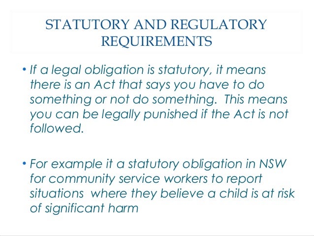 What are statutory and regulatory requirements?