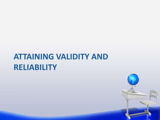 Week 9 validity and reliability | PPTX