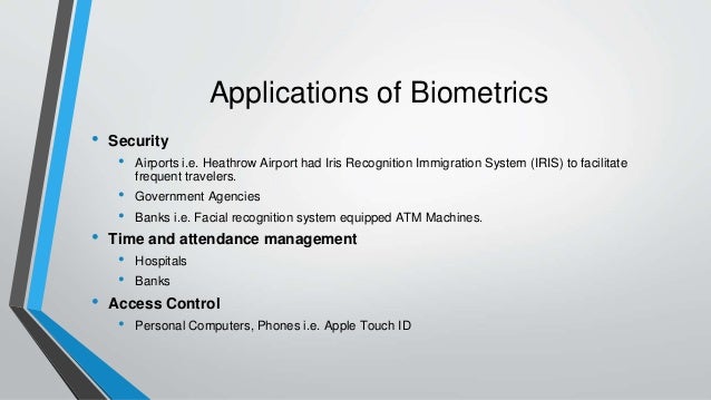 Biometrics Technology Types Amp Applications