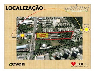 LOCALIZAÇÃO

                     Nascente




          STAND DE
           VENDAS
 Poente
 