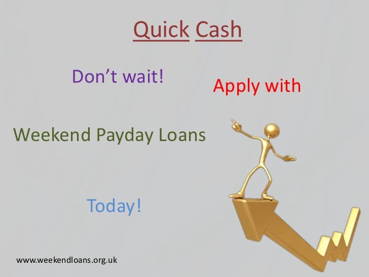 quick weekend loans