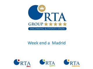 Week end a Madrid
 