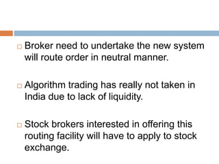 It determines which exchange offer the best price at any given time.
