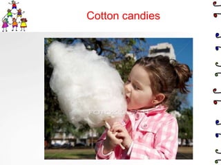 Cotton candies