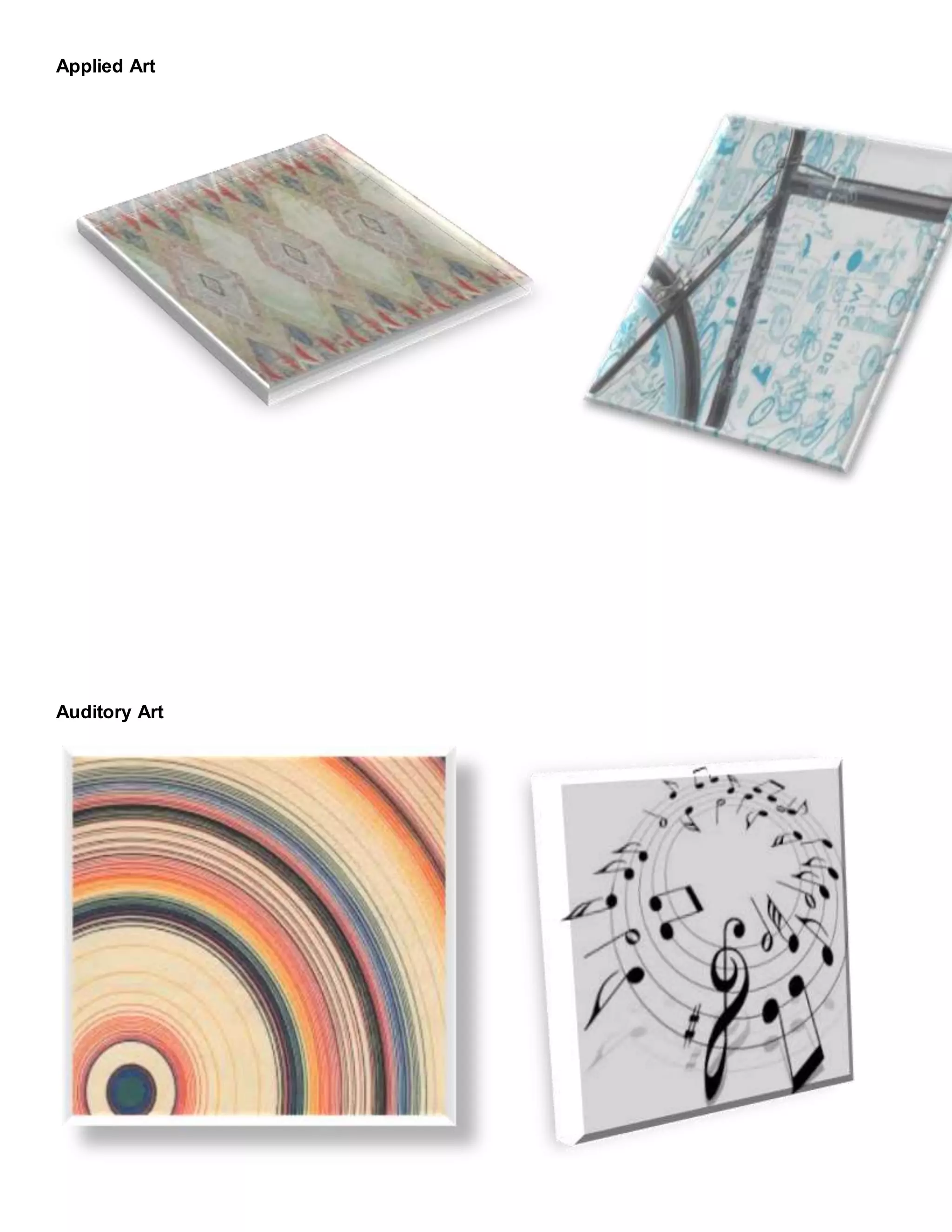 Applied Art
Auditory Art
 