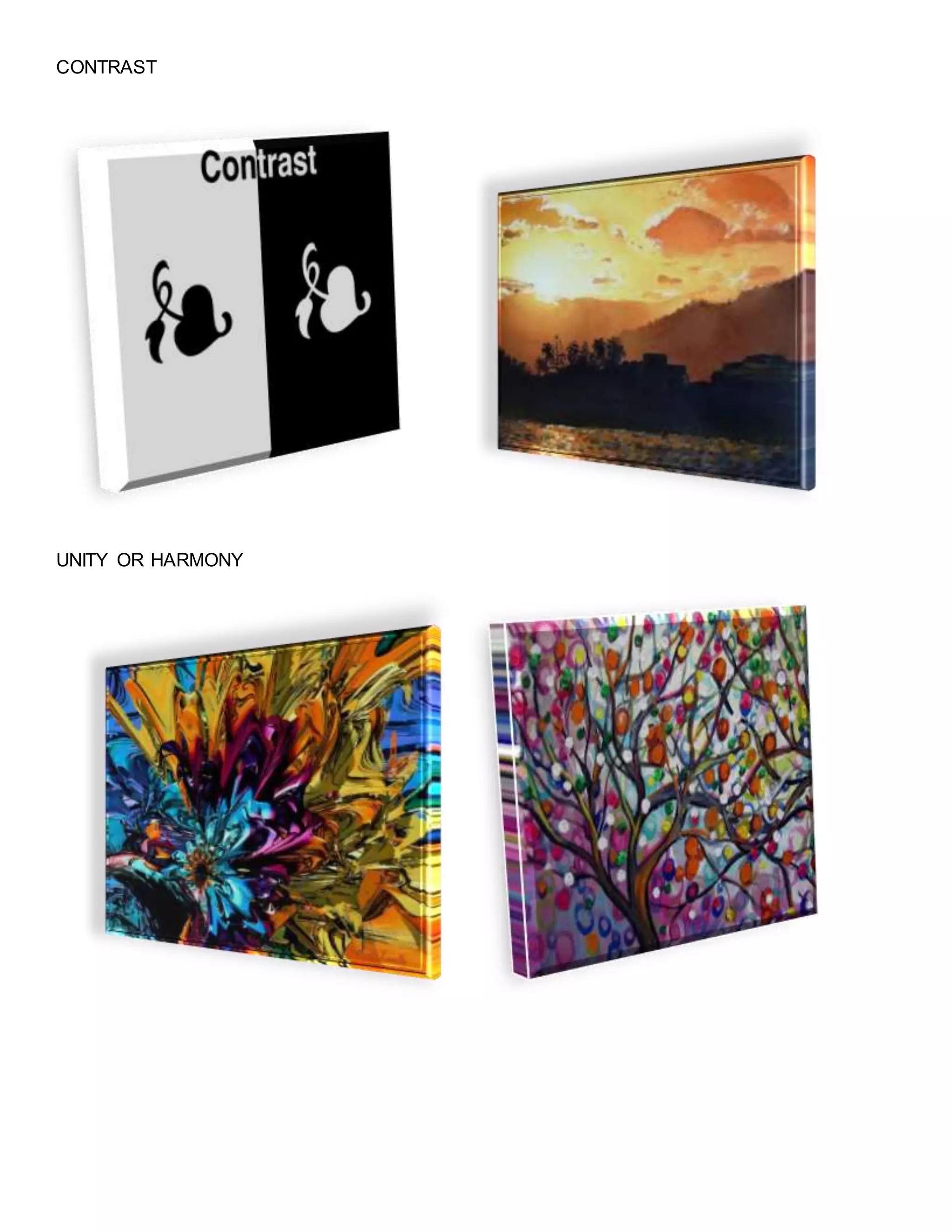 CONTRAST
UNITY OR HARMONY
 