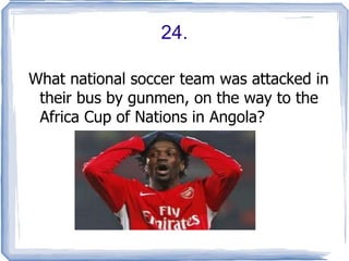 12.Identify the company... 