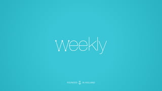Weekly, The Innovation Startup