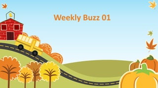 Weekly Buzz 01
 