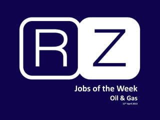 Jobs of the Week
Oil & Gas
11th April 2013
 