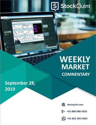 WEEKLY
September 28,
2019
COMNENTARY
MARKET
 