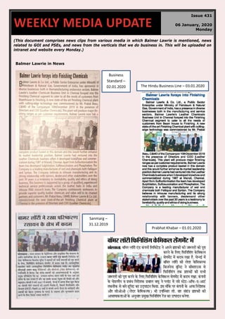 (This document comprises news clips from various media in which Balmer Lawrie is mentioned, news
related to GOI and PSEs, and news from the verticals that we do business in. This will be uploaded on
intranet and website every Monday.)
Balmer Lawrie in News
WEEKLY MEDIA UPDATE
Issue 431
06 January, 2020
Monday
Business
Standard –
02.01.2020
Prabhat Khabar – 01.01.2020
Sanmarg –
31.12.2019
The Hindu Business Line – 03.01.2020
 
