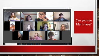 Can you see
Mar’s face?
 