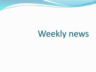 Weekly news 