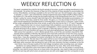 WEEKLY REFLECTION 6
This week I completed the script for the fourth episode of my series, as well as making amendments to the
third episode. I’ve written the character of Skye out of the majority of these episodes to accommodate the
actress; Olivia Maiden, not being as available as the rest of the main cast. She will however, play a large role
in episodes 1, 2 and 5. I also cemented the casting of experienced actress Angie Sutcliffe as Maria Jordan,
the mother of J.J. She will be coming into the project fairly late in the filming process from the 1st to the 2nd
of April. Luckily, her scenes shouldn’t take that long to film. Olivia Maiden has booked accommodation in a
hostel in York for three days a week for three weeks. This gives us a nine day window to finish her scenes,
which should hopefully be achievable thanks to amending Skye’s screen time as a character. I hope to have
all five scripts completed by the time of her arrival, as well as the shot lists for the 1st, 2nd and 3rd episodes at
least. A large priority now is to ensure my planning is fully completed, so as to be able to focus all my
attention on producing the series. I’ve acquired a choreographer, a drone operator and a Camera operator
for what will prove to be an arduous scene in episode 2, featuring a dance in a forest. This will be by far the
hardest scene to film and therefore will require the most planning beforehand. Next week, filming will begin.
With scenes from episodes 3, 1 and 5. Mostly episode three, as all of the cast members required for that
episode will be available on Monday. My external actors have both confirmed. As have the actors sourced
from inside York College. I have acquired 2 sleeping bags and a tarp for the twins camp, so we will be filming
scenes there. I have also completed my location scouting for the York wall, and have determined where best
to film the scenes there. My next step in this aspect will be to scout minster gardens, Hoggs pond, Askham
Bog and a House for my needed sets. As well as the bridge, the river, and a suitable street for characters to
walk down when necessary. My soundtrack for each of the main characters has been completed, as has the
main theme. Due to the poor quality of the York College microphone when recording music, we instead
decided to use Laptop software to create the soundtrack for my series. After some of the filming is
completed, I may requisition some more tracks to add to the scenes. All in all, the project is coming along
smoothly, I just need to ensure there are no loose ends in the planning. I also need to make sure the scenes I
will film on each day with which actors are planned out, but with some wiggle room for running late or early.
 