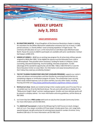 -790575-609600<br /> WEEKLY UPDATE<br />July 3, 2011<br />GREAT OPPORTUNITIES<br />,[object Object]