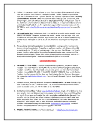 HEROES AT HOME II:  JBLM has an exciting new program for all active duty military spouses assigned to JBLM after 2005. To be eligible the spouse must be dislocated from a job or underemployed. They provide tuition assistance, funding for books or childcare, career counseling, educational planning, resume building, interview preparation. To take advantage of this wonderful opportunity call 253-966- 7366 or 360-570-4271 or visit the Stone Education Center on Lewis Main. For information visit www.heroesathome2.com. Don’t delay they need you enrolled by October! 