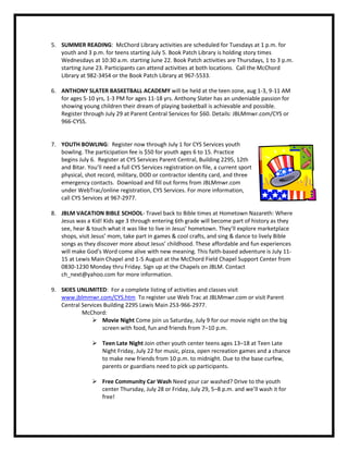 McChord art show  Adults are invited to bring in their creative works June 27 to July 3 for an art exhibit July 5 to 19 at the McChord Library. The arts and crafts will be on display for the “Midsummer Knight’s Read” summer reading program. Smaller and more delicate works will be placed in a display cabinet.  For more information and entry guidelines, call the library at 982-3454.