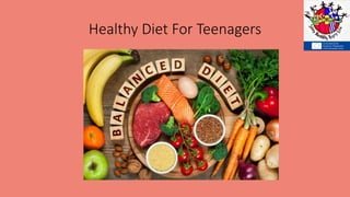 Healthy Diet For Teenagers
 