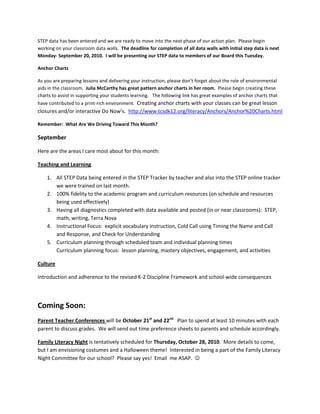 ALL RESTROOM BREAKS ARE SCHEDULED and MUST HAVE AN ADULT TO MONITOR IN THE HALLWAY.