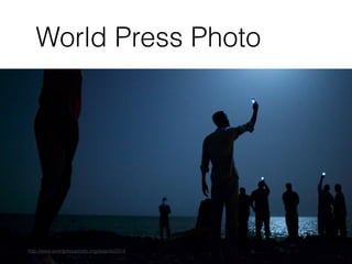 World Press Photo
http://www.worldpressphoto.org/awards/2014
 