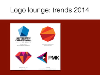 Logo lounge: trends 2014
 