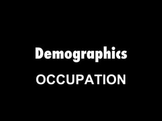Demographics OCCUPATION 