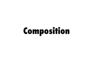 Composition 