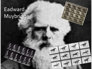 EadwardMuybridge