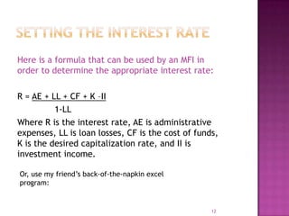 Make small capital loans