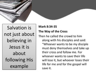 Hebrews 5:7-9 During the days of Jesus’ life on earth, he offered up prayers and petitions with fervent cries and tears to the one who could save him from death, and he was heard because of his reverent submission. Son though he was, he learned obedience from what he suffered and, once made perfect, he became the source of eternal salvation for all who obey him.And that life was a life of obedience to the lifestyle that His Father had called Him