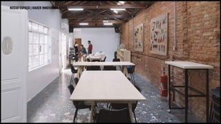 NOSSO ESPAÇO | MAKER INNOVATION SPACE
 