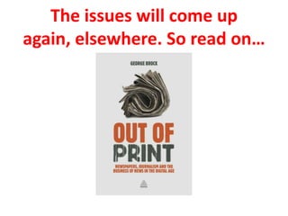 The issues will come up
again, elsewhere. So read on…
 