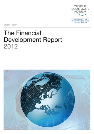 Insight Report



The Financial
Development Report
2012
 