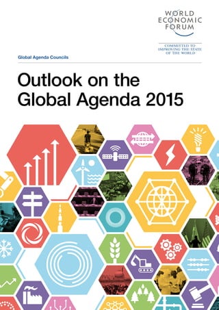 Outlook on the
Global Agenda 2015
Global Agenda Councils
 