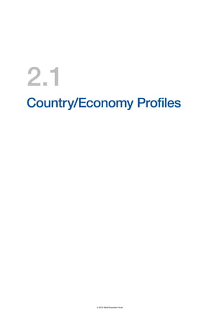 2.1
Country/Economy Profiles




          © 2012 World Economic Forum
 