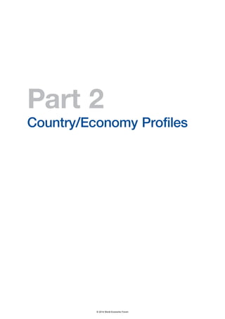Part 2 
Country/Economy Profiles 
© 2014 World Economic Forum 
 