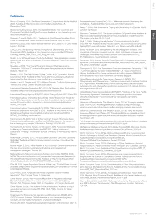 Global Risks 2014 49 
Part 1 Part 2 Part 3 
References 
Booz & Company. 2010. The Rise of Generation C: Implications for the World of 
2020. Available at http://www.booz.com/media/uploads/Rise_Of_ 
Generation_C.pdf. 
Boston Consulting Group. 2010. The Digital Manifesto: How Countries and 
Companies Can Win in the Digital Economy. Available at http://www.bcg.com/ 
documents/file96476.pdf. 
Brassard, C. and A. Raffin. 2011. “Resilience in Post Disaster Societies: From 
Crisis to Development.” Asian Journal of Social Science. 39(4): 417-424. 
Bremmer, I. 2012. Every Nation for Itself: Winners and Losers in a G-Zero World. 
London: Portfolio. 
CISCO. 2010. The Evolving Internet: Driving Force, Uncertainties, and Four 
Scenarios to 2025. Available at http://newsroom.cisco.com/dlls/2010/ekits/ 
Evolving_Internet_GBN_Cisco_2010_Aug_rev2.pdf. 
Goldin, I. and M. Mariathasan. The Butterfly Defect: How globalization creates 
systemic risk, and what to do about it. Princeton University Press. Forthcoming 
Spring 2014. 
Gouglas, A. 2013. “The Young Precariat in Greece: What Happened to 
‘Generation 700 Euros’?” Journal on European Perspectives of the Western 
Balkans. 1(8):30-49. 
Healey, J. 2011. The Five Futures of Cyber Conflict and Cooperation. Atlantic 
Council Issue Brief. Available at http://www.atlanticcouncil.org/publications/ 
issue-briefs/the-five-futures-of-cyber-conflict-and-cooperation. 
Healey, J. and K. Grindal (eds). 2013. A Fierce Domain: Conflict in Cyberspace, 
1986 to 2012, Cyber Conflict Studies Association. 
International Diabetes Federation (IDF). 2013. IDF Diabetes Atlas. Sixth edition. 
Available at http://www.idf.org/diabetesatlas/download-book 
International Energy Agency (IEA). 2013. World Energy Outlook 2013. Paris: IEA. 
International Labour Oranization (ILO). 2013a. Global Employment Trends for 
Youth 2013: A generation at risk. Geneva: ILO. Available at http://www.ilo.org/ 
wcmsp5/groups/public/---dgreports/---dcomm/documents/publication/ 
wcms_212423.pdf. 
International Labour Organization (ILO). 2013b. “Global youth unemployment 
trends and projections from 2007 to 2013.” Available at http://www.ilo.org/ 
global/research/global-reports/global-employment-trends/youth/2013/ 
WCMS_212430/lang--en/index.htm 
Kammermann, M. 2010. “Job or further training?: Impact of the Swiss Basic 
Federal Vocational Education and Training (VET) Certificate on the careers of 
low achieving young people”, Education + Training, 52(5):391-403. 
Kunreuther, H., E. Michel-Kerjan, and M. Useem. 2013. “Corporate Strategies 
for Managing Catastrophic Risks in the S&P 500: Linking Intuitive and 
Deliberative Thinking.” The Wharton School, University of Pennsylvania, Interim 
Report. 
McKinsey & Company. 2013. The $250 Billion Question: Can China Close the 
Skills Gap? Available at http://mckinseyonsociety.com/can-china-close-the-skills- 
gap/. 
Michel-Kerjan, E. 2012. “How Resilient Is Your Country? Extreme events are on 
the rise. Governments must implement national and integrated risk-management 
strategies.” Nature. 491. 
National Security Telecommunications Advisory Committee (NSTAC). 2008. 
NSTAC Report to the President on Commercial Communications Reliance on 
the Global Positioning System (GPS). Available at http://www.dhs.gov/sites/ 
default/files/publications/NSTAC%20GPS%20Report_0.pdf. 
Obe, M. 2013. “Japan Exports to China at 4-Year Low.” The Wall Street Journal. 
Available at http://online.wsj.com/news/articles/SB10001424127887324139404 
579012481067770274. 
O’Connor, S. 2013. “Graduate data reveal England’s lost and indebted 
generation”, The Financial Times, 18 November. 
Oliver Wyman. 2012a. “Fed Proposes Major Shift in Regulation of Foreign 
Banks.” Available at http://www.oliverwyman.com/media/12-19_Oliver_ 
Wyman_Fed_Proposes_Major_Shift_in_Regulation_of_Foreign_Banks.pdf. 
Oliver Wyman. 2012b. “The Volume-To-Value Revolution.” Available at http:// 
www.oliverwyman.com/media/OW_ENG_HLS_PUBL_Volume_to_Value_ 
Revolution.pdf. 
Organisation for Economic Co-Operation and Development (OECD). 2013. 
OECD Economic Surveys: CHINA. Available at http://www.oecd.org/eco/ 
surveys/Overview%20China%202013-Eng%20modified.pdf. 
Prensky, M. 2001. “Digital Natives, Digital Immigrants.” On the Horizon. 9(5):1-6. 
PricewaterhouseCoopers (PwC). 2011. “Millennials at work: Reshaping the 
workplace.” Available at http://www.pwc.com/millennialsatwork. 
Renn, O. 2008. Risk Governance: Coping with Uncertainty in a Complex World. 
London: Earthscan. 
Standard Chartered. 2013. The super-cycle lives: EM growth is key. Available at 
http://www.standardchartered.com/en/resources/global-en/pdf/Research/ 
The-super-cycle-lives-06-11-13.pdf. 
Stoll, C. 1988. “Stalking the wily hacker.” Communications of the ACM. 
31(5):484-497. Available at http://faculty.cs.tamu.edu/pooch/course/CPSC665/ 
Spring2001/Lessons/Intrusion_Detection_and_Response/p484-stoll.pdf. 
Swiss Re and IIF. 2013. Strengthening the role of long-term investors. The 
crucial role of long-term investor is at risk – Eight fact sheets on issues and 
challenges. Available at http://media.swissre.com/documents/A12919_ 
IIF+Publications_DavosFactsheets_web.pdf. 
Symantec. 2013. Internet Security Threat Report 2013. Available at http://www. 
symantec.com/content/en/us/enterprise/other_resources/b-istr_main_report_ 
v18_2012_21291018.en-us.pdf. 
Thompson, G. 2013.“The Transatlantic Trade and Investment Partnership (TTIP) 
– Commons Library Standard Note (SN06688)”, UK House of Commons 
Library. Available at http://www.parliament.uk/briefing-papers/SN06688/ 
the-transatlantic-trade-and-investment-partnership-(ttip).pdf. 
United Nations Institute for Disarmament Research (UNIDIR). 2011. 
Cybersecurity and Cyberwarfare – Preliminary Assessment of National Doctrine 
and Organization. Available at http://www.unidir.org/files/publications/pdfs/ 
cybersecurity-and-cyberwarfare-preliminary-assessment-of-national-doctrine-and- 
organization-380.pdf. 
United States Trade Representative (USTR). 2011. “Outlines of the Trans-Pacific 
Partnership Agreement”. Available at http://www.ustr.gov/about-us/press-office/ 
fact-sheets/2011/november/outlines-trans-pacific-partnership-agreement 
University of Pennsylvania: The Wharton School. 2013a. “Emerging Markets 
Lose Their Punch.” Knowledge@Wharton. Available at http://knowledge. 
wharton.upenn.edu/article/mauro-guillen-emerging-markets-lose-punch/. 
University of Pennsylvania: The Wharton School. 2013b. “Why the Brazilian 
Insurance Market Hasn’t Taken Off.” Knowledge@Wharton. Available at http:// 
knowledge.wharton.upenn.edu/article/why-the-brazilian-insurance-market-hasnt- 
taken-off/. 
“US Energy Information Administration. 2013. Annual Energy Outlook”. Available 
at http://www.eia.gov/forecasts/aeo/pdf/0383(2013).pdf. 
US National Intelligence Council. 2013. Global Trends 2030: Alternative Worlds. 
Available at http://www.dni.gov/files/documents/GlobalTrends_2030.pdf. 
World Economic Forum. 2012a. Risk and Responsibility in a Hyperconnected 
Word – Pathways to Global Cyber Resilience. Geneva: World Economic Forum. 
Available at http://www3.weforum.org/docs/WEF_IT_ 
PathwaysToGlobalCyberResilience_Report_2012.pdf. 
World Economic Forum. 2012b. Partnering for Cyber Resilience – Risk and 
Responsibility in a Hyperconnected World – Principles and Guidelines. Geneva: 
World Economic Forum. Available at http://www3.weforum.org/docs/WEF_IT_ 
PartneringCyberResilience_Guidelines_2012.pdf. 
World Economic Forum. 2012c. Perspectives on a Hyperconnected World – 
Insights from the Science of Complexity. Geneva: World Economic Forum. 
Available at http://www3.weforum.org/docs/WEF_GAC_ 
PerspectivesHyperconnectedWorld_ExecutiveSummary_2013.pdf 
World Economic Forum. 2013a. The Vulnerability of Elites: Geopolitical Risk in 
2013. Geneva: World Economic Forum. Available at http://www3.weforum.org/ 
docs/WEF_GAC_GeopoliticalRisk_2013.pdf. 
World Economic Forum. 2013b. The Global Competitiveness Report 2013- 
2014. Geneva: World Economic Forum. Available at http://www3.weforum.org/ 
docs/WEF_GlobalCompetitivenessReport_2013-14.pdf. 
Wynne, B. and K. Dressel. 2001. “Cultures of Uncertainty: Transboundary Risks 
and BSE in Europe.” Transboundary Risk Management, London: Earthscan. 
126-154. 
 