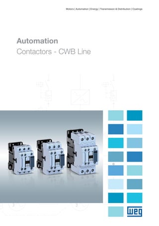 Motors | Automation | Energy | Transmission & Distribution | Coatings
Automation
Contactors - CWB Line
 