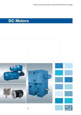 Motors | Automation | Energy | Transmission & Distribution | Coatings
DC Motors
 