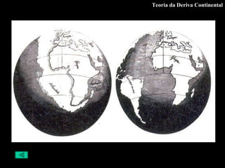 Teoria da Deriva Continental 